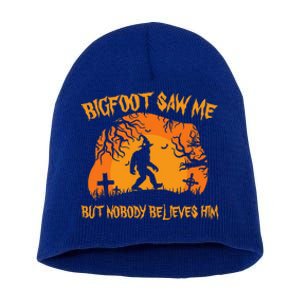 Retro Halloween Bigfoot Saw Me But Nobody Believes Him Gift Short Acrylic Beanie