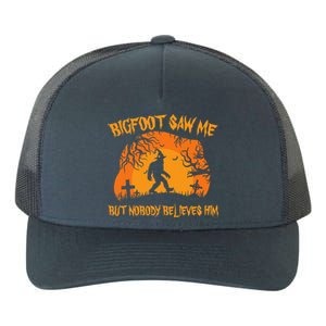 Retro Halloween Bigfoot Saw Me But Nobody Believes Him Gift Yupoong Adult 5-Panel Trucker Hat