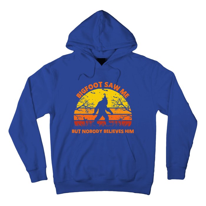 Retro Halloween Bigfoot Saw Me But Nobody Believes Him Hoodie