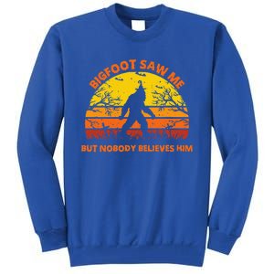 Retro Halloween Bigfoot Saw Me But Nobody Believes Him Tall Sweatshirt