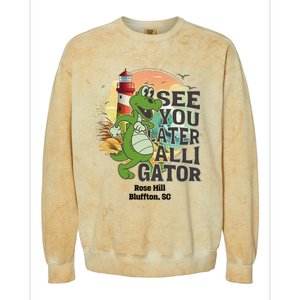 Rose Hill Bluffton South Carolina See You Later Alligator Colorblast Crewneck Sweatshirt