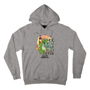 Rose Hill Bluffton South Carolina See You Later Alligator Tall Hoodie