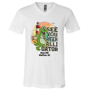 Rose Hill Bluffton South Carolina See You Later Alligator V-Neck T-Shirt