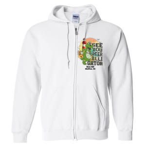 Rose Hill Bluffton South Carolina See You Later Alligator Full Zip Hoodie