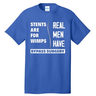 Real Have Bypass Surgery Open Heart Surgery Survivor Gift Tall T-Shirt