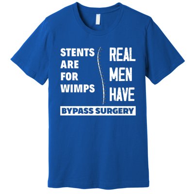 Real Have Bypass Surgery Open Heart Surgery Survivor Gift Premium T-Shirt