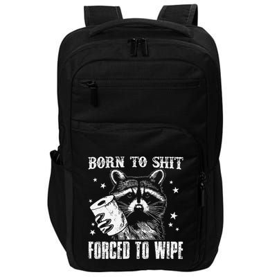 Raccoon Humor Born To Shit Forced To Wipe Funny Racoon Meme Impact Tech Backpack