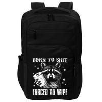 Raccoon Humor Born To Shit Forced To Wipe Funny Racoon Meme Impact Tech Backpack