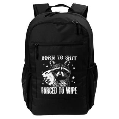 Raccoon Humor Born To Shit Forced To Wipe Funny Racoon Meme Backpack
