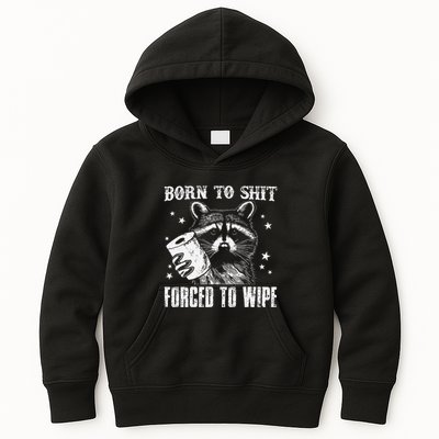 Raccoon Humor Born To Shit Forced To Wipe Funny Racoon Meme Kids Hoodie
