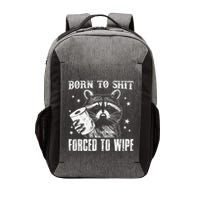 Raccoon Humor Born To Shit Forced To Wipe Funny Racoon Meme Vector Backpack