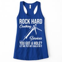 Rock Hard Caulking Services You Got A Hole Womens Tank Top