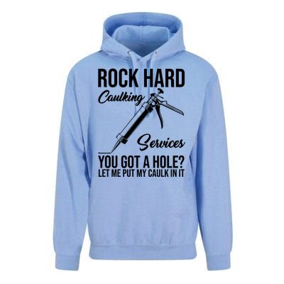 Rock Hard Caulking Services You Got A Hole Unisex Surf Hoodie