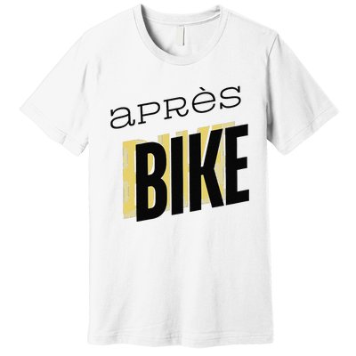 Ride Hard Chill Harder AprèS Bike Effects Premium T-Shirt