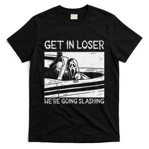 Retro Horror Characters Get In Loser Were Going Slashing T-Shirt