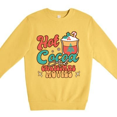 Retro Hot Cocoa And Christmas Movies Matching Family Xmas Meaningful Gift Premium Crewneck Sweatshirt