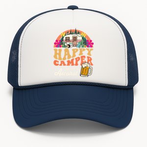 Retro Happy Camper Fueled By Alcohol Camping Ing Party Cool Gift Trucker Hat