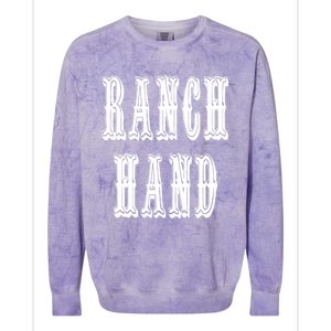 Ranch Hand Cute Gift Colorblast Crewneck Sweatshirt