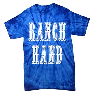 Ranch Hand Cute Gift Tie-Dye T-Shirt