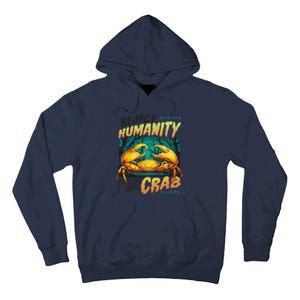 Reject Humanity Crab Horror Crab Horror Funny Meme Tall Hoodie