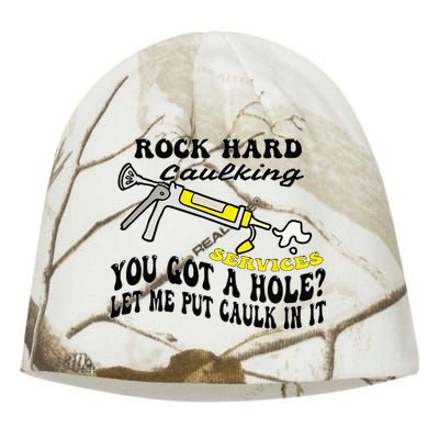 Rock Hard Caulking Services You Got A Hole Let Me Put Caulk Kati - Camo Knit Beanie