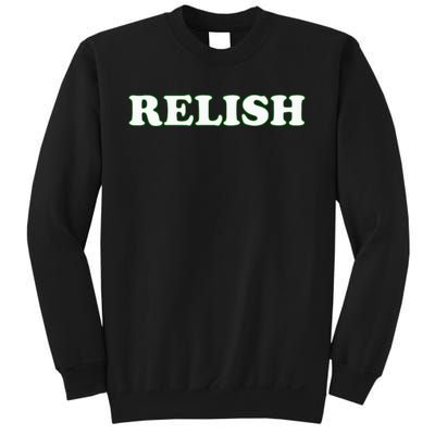 Relish Halloween Couples Costume Pretend IM Relish Sweatshirt