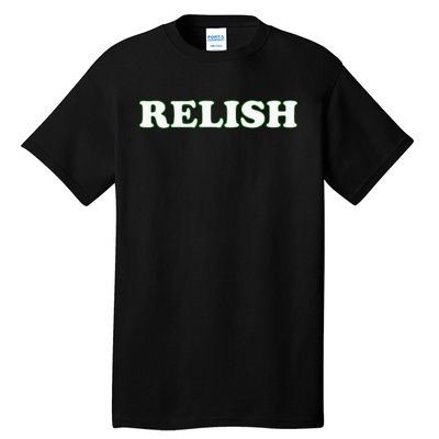 Relish Halloween Couples Costume Pretend IM Relish Tall T-Shirt