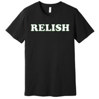 Relish Halloween Couples Costume Pretend IM Relish Premium T-Shirt