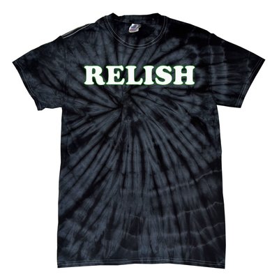 Relish Halloween Couples Costume Pretend IM Relish Tie-Dye T-Shirt