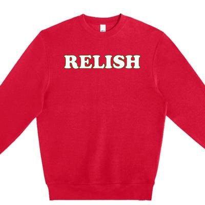 Relish Halloween Couples Costume Pretend IM Relish Premium Crewneck Sweatshirt