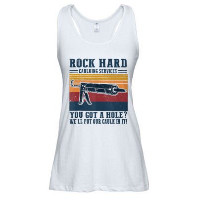 Rock Hard Caulking Services You Got A Hole Ladies Essential Flowy Tank