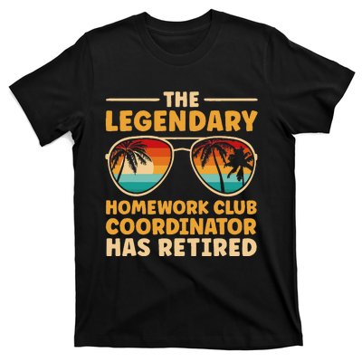 Retirement Homework Club Coordinator Retired T-Shirt