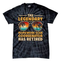 Retirement Homework Club Coordinator Retired Tie-Dye T-Shirt