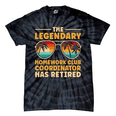 Retirement Homework Club Coordinator Retired Tie-Dye T-Shirt