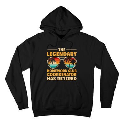 Retirement Homework Club Coordinator Retired Tall Hoodie