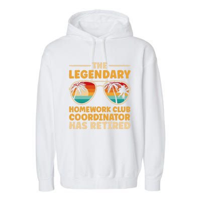 Retirement Homework Club Coordinator Retired Garment-Dyed Fleece Hoodie