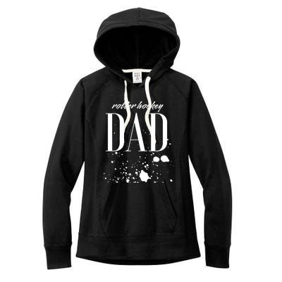 Roller Hockey Dad Game Day Biggest Fan Proud Parent Gift Women's Fleece Hoodie