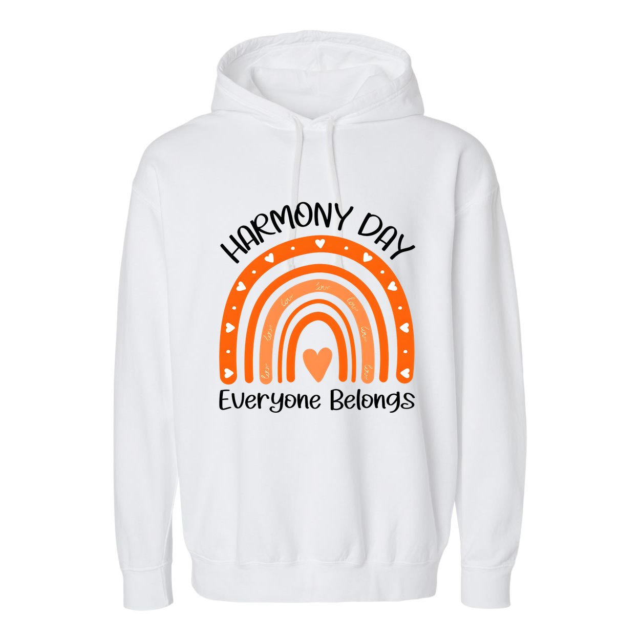 Rainbow Harmony Day Everyone Belongs Garment-Dyed Fleece Hoodie