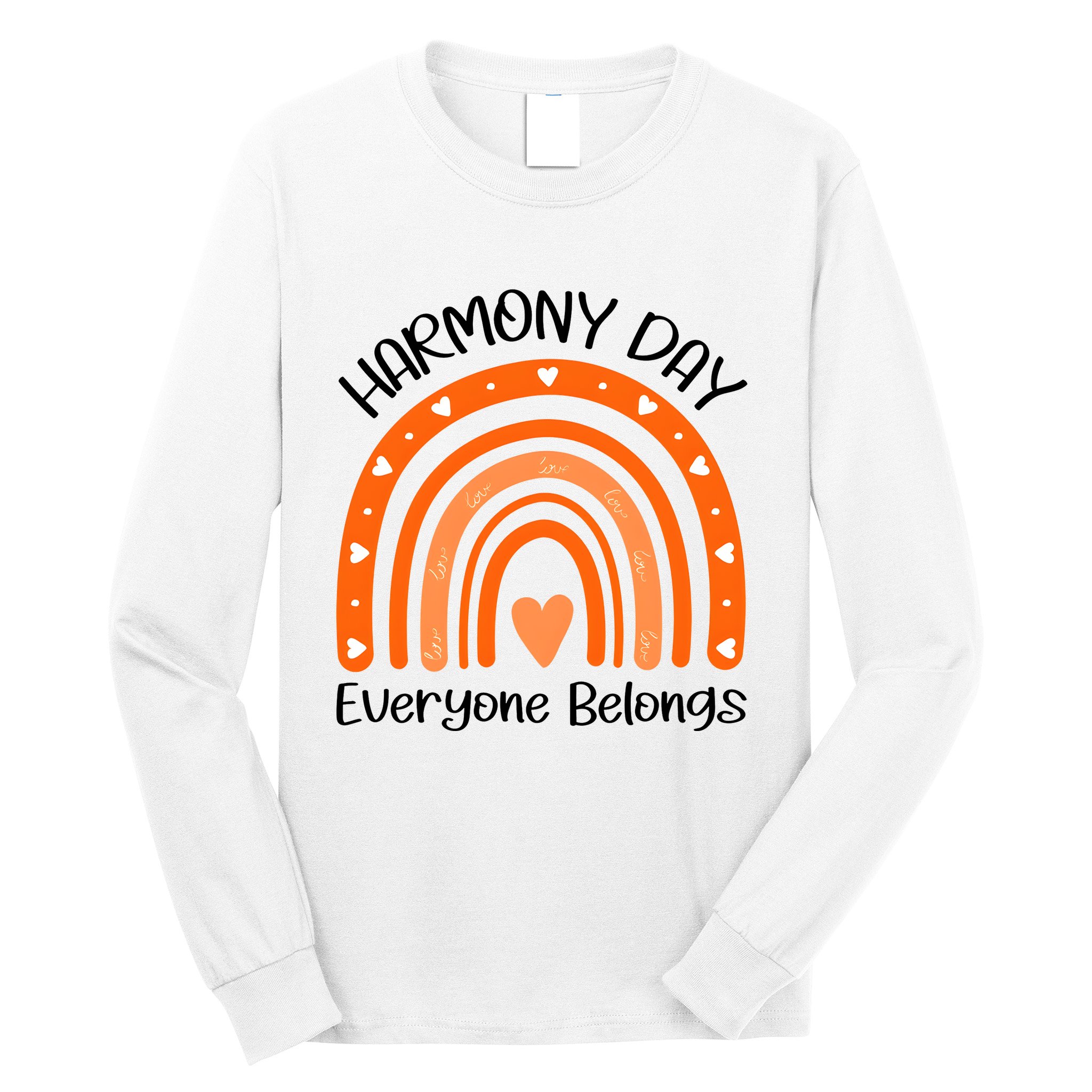 Rainbow Harmony Day Everyone Belongs Long Sleeve Shirt