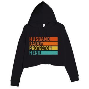 Retro Husband Daddy Protector Hero Fathers Day For Dad Crop Fleece Hoodie