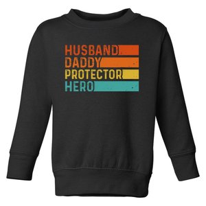 Retro Husband Daddy Protector Hero Fathers Day For Dad Toddler Sweatshirt