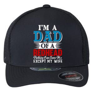 Redhead Hair Dad Fathers Day Funny Saying Gift Flexfit Unipanel Trucker Cap