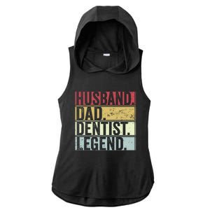 Retro Husband Dad Dentist Legend Funny Gift For Fathers Day Great Gift Ladies PosiCharge Tri-Blend Wicking Draft Hoodie Tank