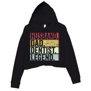 Retro Husband Dad Dentist Legend Funny Gift For Fathers Day Great Gift Crop Fleece Hoodie