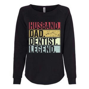 Retro Husband Dad Dentist Legend Funny Gift For Fathers Day Great Gift Womens California Wash Sweatshirt