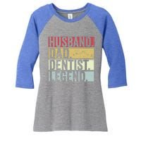 Retro Husband Dad Dentist Legend Funny Gift For Fathers Day Great Gift Women's Tri-Blend 3/4-Sleeve Raglan Shirt