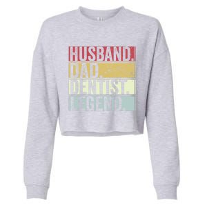 Retro Husband Dad Dentist Legend Funny Gift For Fathers Day Great Gift Cropped Pullover Crew