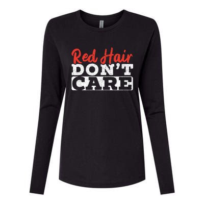 Red Hair Don't Care Funny Ginger Redhead Irish Freckles Womens Cotton Relaxed Long Sleeve T-Shirt