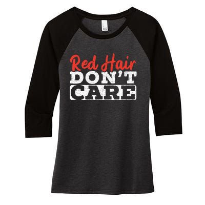 Red Hair Don't Care Funny Ginger Redhead Irish Freckles Women's Tri-Blend 3/4-Sleeve Raglan Shirt