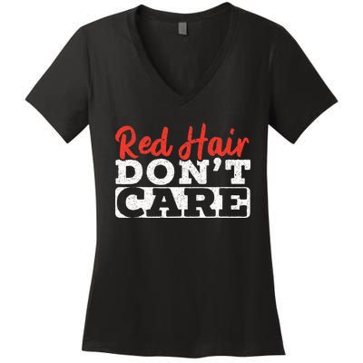 Red Hair Don't Care Funny Ginger Redhead Irish Freckles Women's V-Neck T-Shirt